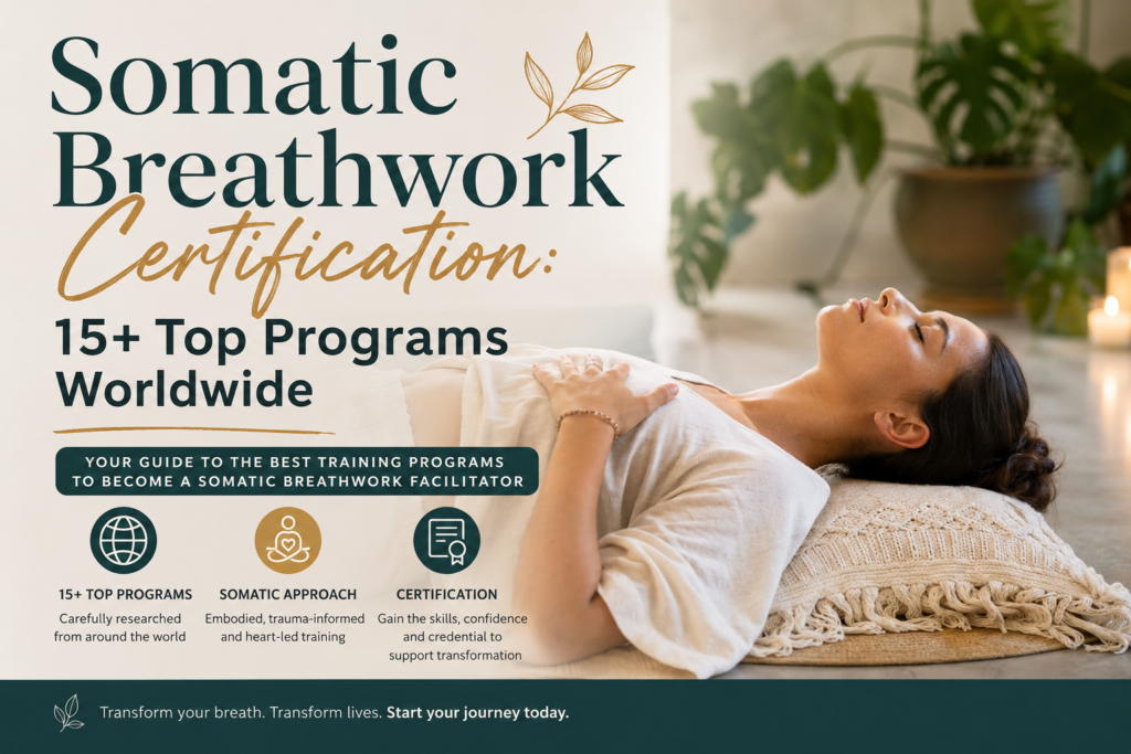 Somatic Breathwork Certification: 15+ Top Programs Worldwide